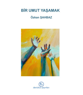 Bir Umut Yaşamak