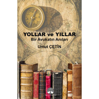 Bir Avukatın Anıları: Yollar ve Yıllar