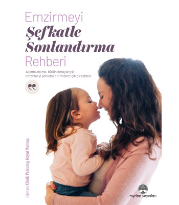 EMZİRMEYİ ŞEFKATLE SONLANDIRMA REHBERİ-PDF (E-KİTAP OLARAK GÖNDERİLECEKTİR)