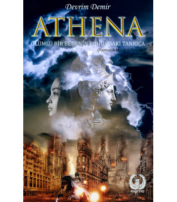ATHENA: Ölümlü Bir Bedenin Ruhundaki Tanrıça