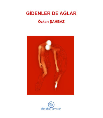 Gidenler de Ağlar