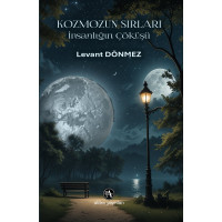 KOZMOZUN SIRLARI: İnsanlığın Çöküşü