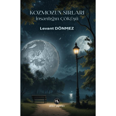 KOZMOZUN SIRLARI: İnsanlığın Çöküşü