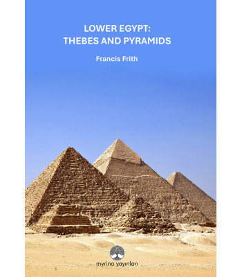 LOWER EGYPT: Thebes And Pyramids