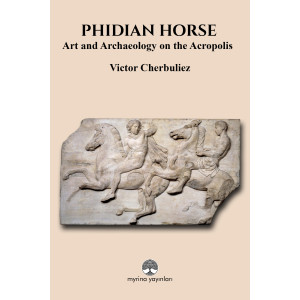 PHIDIAN HORSE: Art and Archaeology on the Acropolis