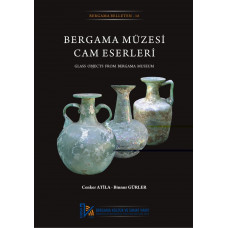 Bergama Müzesi Cam Eserleri/Glass Objects from Bergama Museum